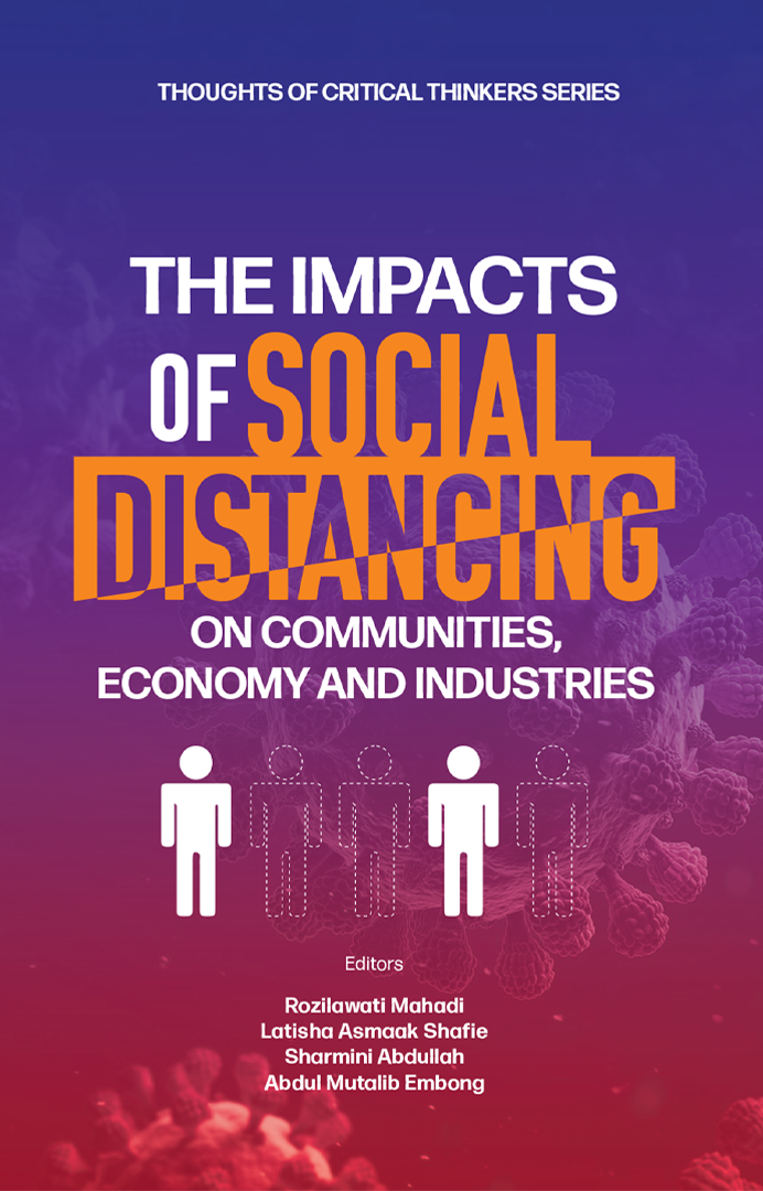 THOUGHTS OF CRITICAL THINKERS SERIES: THE IMPACTS OF SOCIAL DISTANCING ON   COMMUNITIES, ECONOMY AND INDUSTRIES